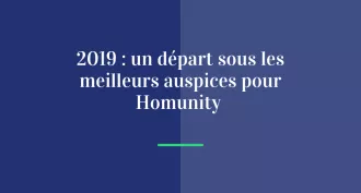 2019 : un départ sous les meilleurs auspices pour Homunity