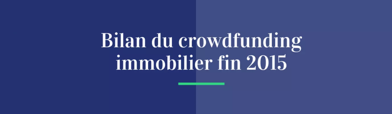 Bilan du crowdfunding immobilier fin 2015