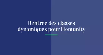 Rentrée des classes dynamique pour Homunity