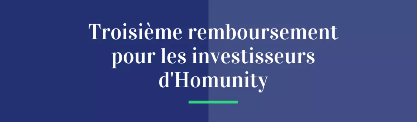 Troisième remboursement pour les investisseurs d'Homunity