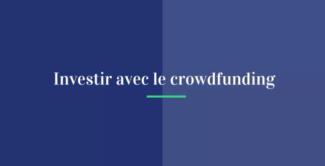 Investir avec le crowdfunding