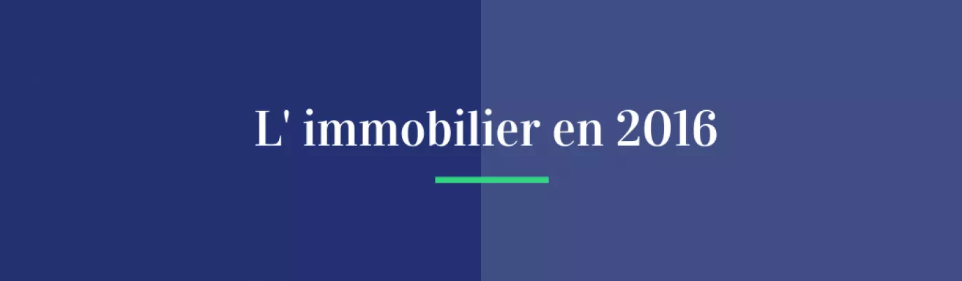 L'immobilier en 2016