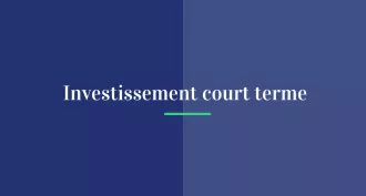 Investissement court terme