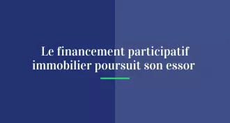 Loin de s’essouffler, le financement participatif des acteurs immobiliers bat des records en 2019